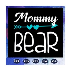 mommy bear, protecting wildlife, protecting bear, bear svg, bear lover, auntie llama svg, gift for auntie, auntie shirt,