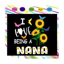 i love being nana, nana, nana gift, gift for nana, nana birthday, nana life, best nana ever, love nana life, happy mothe