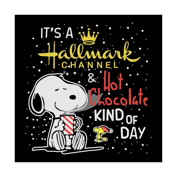 Its A Hallmark Channel And Hot Chocolate Kind Of Day Svg, Dr | Inspire ...
