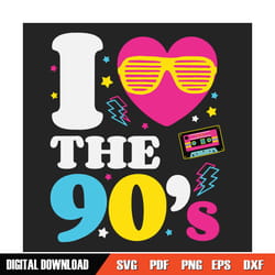1990s 90s i heart the nineties svg, trending svg, 90s svg, 1990s svg, 90s music svg, 90er, 90s girl svg, 90s woman svg,