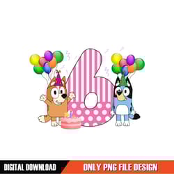 bluey bingo happy sixth birthday png