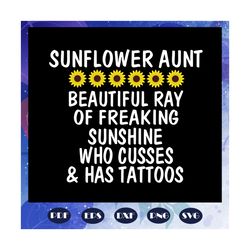 Sunflower aunt, mothers day svg, mom svg, nana svg, mimi svg, mother svg, mama svg, mommy svg, mother gift, mother shirt