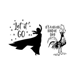let it go svg, disney svg, elsa svg, princess svg, snow svg, its a hei hei kind of day svg, turkey svg, chicken svg, roo