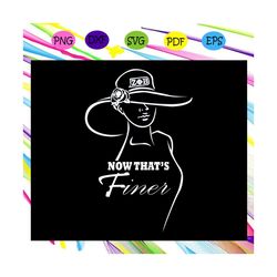 now that's finer, zeta svg, 1920 zeta phi beta, zeta phi beta svg, z phi b, zeta shirt, zeta sorority, sexy black girl,s