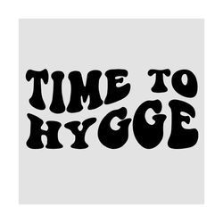 hygge svg, cozy svg, cozy christmas svg, winter svg, time to hygge svg, content svg, christmas svg, retro christmas svg,