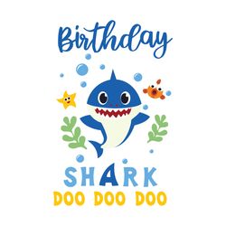 blue birthday baby shark doo doo doo svg, birthday svg, birthday baby shark, baby shark svg, birthday baby svg, happy bi