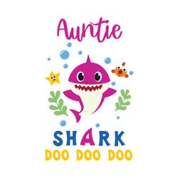 auntie shark doo doo doo svg, family svg, auntie shark svg, baby shark svg, auntie svg, aunt svg, shark family svg, kid