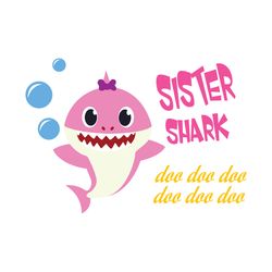 pink sister shark doo doo doo svg, family svg, sister shark svg, baby shark svg, sister svg, shark svg, shark family svg