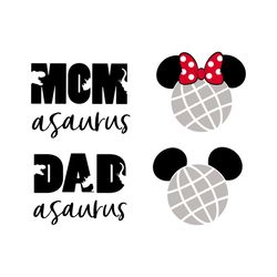 Mom Asaurus Dad Asaurus Svg, Family Svg, Mickey Mouse Svg, Minnie Mouse Svg, Mom Life Svg, Mom Gift Svg, Mothers Day Gif