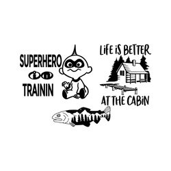 superhero trainin svg, cartoon svg, life is better at the cabin svg, superhero svg, cabin svg, famous cartoon character