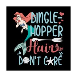 Dinglehopper, Hair Dont Care Svg, Disney Svg, Little Mermaid Svg, Mermaid Svg, Mermaid Party Svg, Childrens Gift Svg, Fr