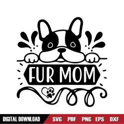 Fur Mom Happy Mother Day Dog SVG