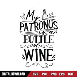 My Patronus Is A Bottle Of Wine SVG