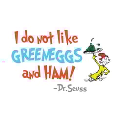 i do not like green eggs and ham svg, dr seuss svg, green eggs and ham, sam i am svg, dr seuss vector, dr seuss clipart,
