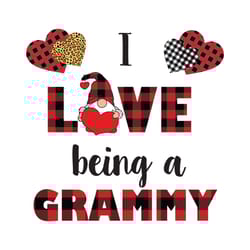 i love being a grammy svg, family svg, grammy svg, grandma svg, gnome grandma svg, gnome svg, plaid grandma svg, plaid g