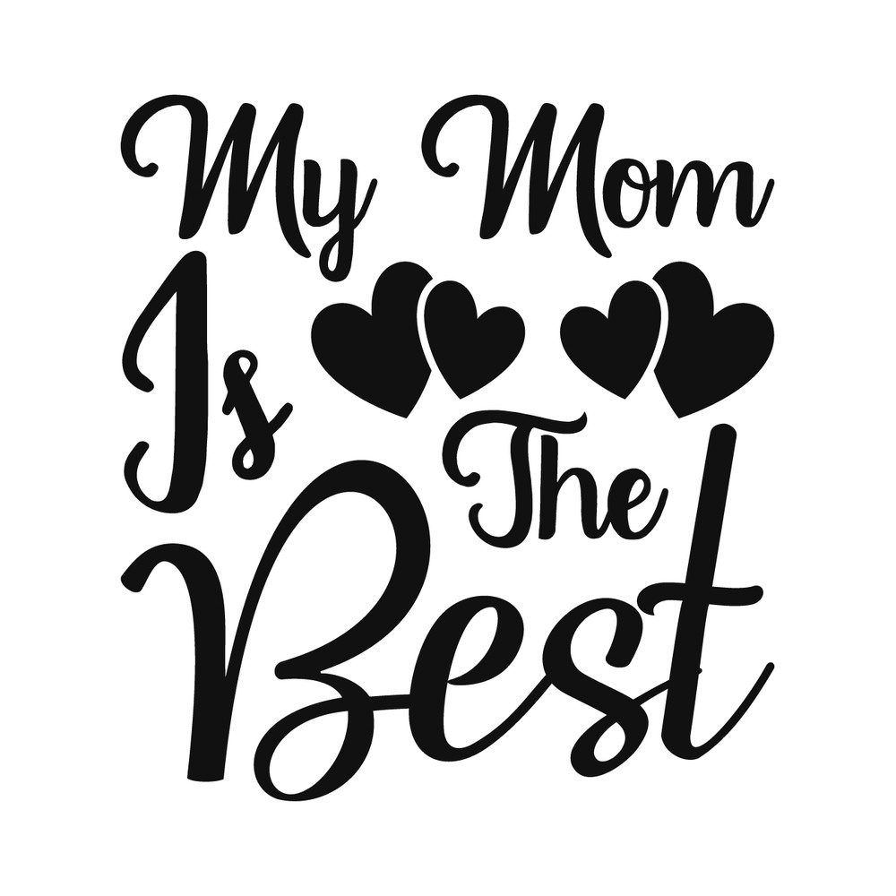 My Mom Is The Best SVG PNG Mom Sublimation Design Best Mom Svg Mom Cricut Silhouette Svg Mom Tumbler Svg 0
