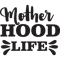 Mother Hood Life SVG EPS DXF JPG PNG Cut File Cricut Silhouette 0