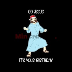 go jesus its your birthday svg