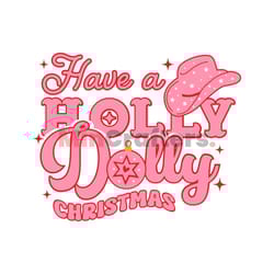have a holly dolly christmas cowgirl svg