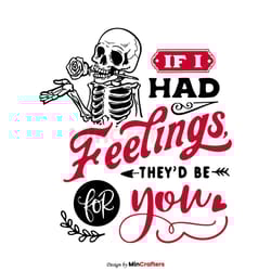 they would be for you skeleton valentines day svg