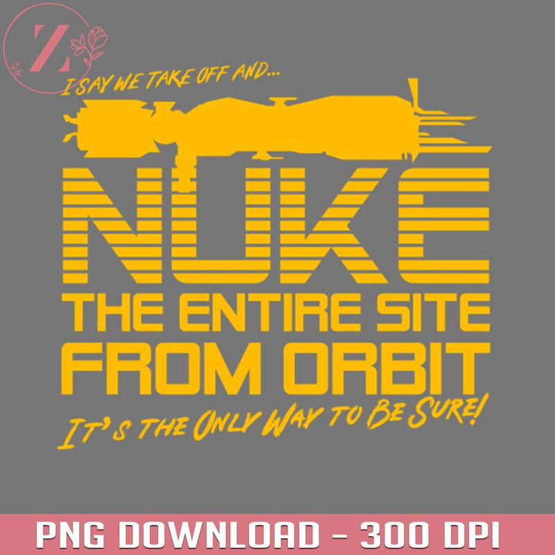 KL251223478-I Say We Nuke the Entire Site From Orbit Naruto PNG, Anime download PNG.jpg