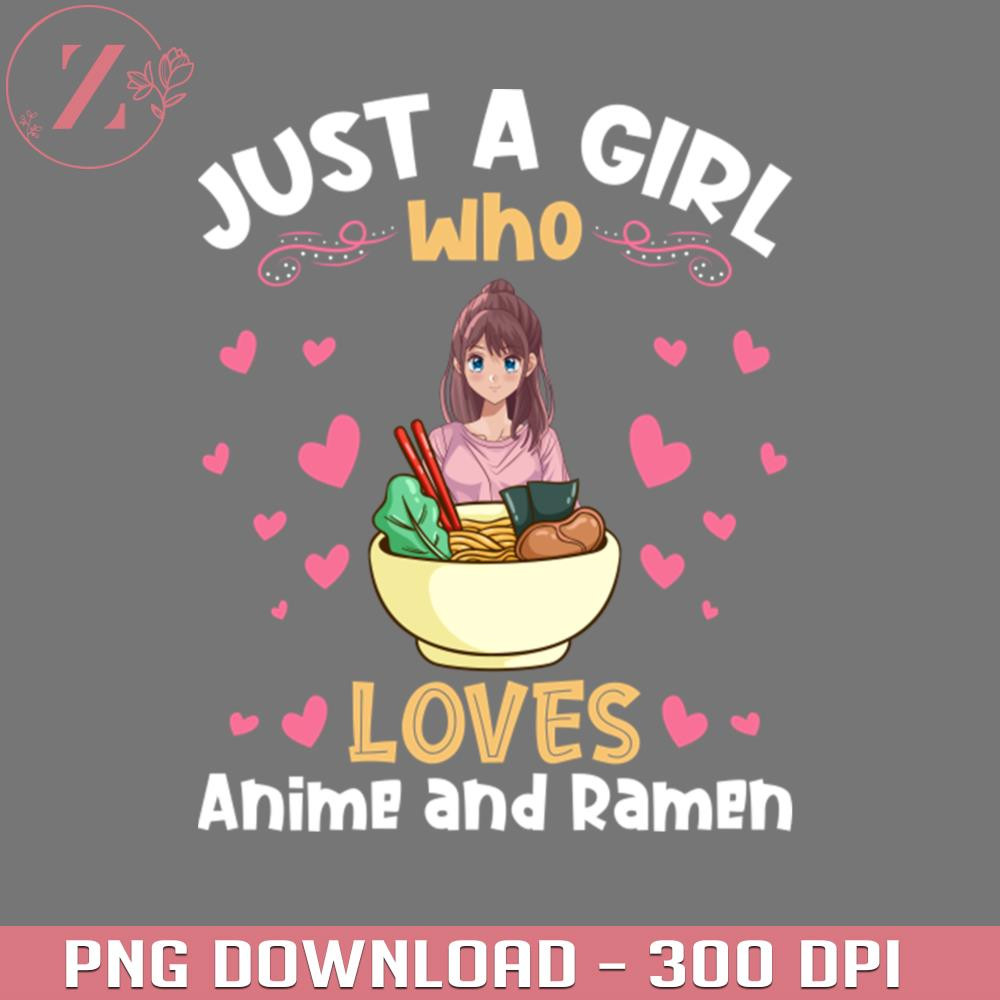 KL281223207-Just a Girl who Loves Anime Ramen Japanese Kawaii 5495PNG Manga PNG download.jpg