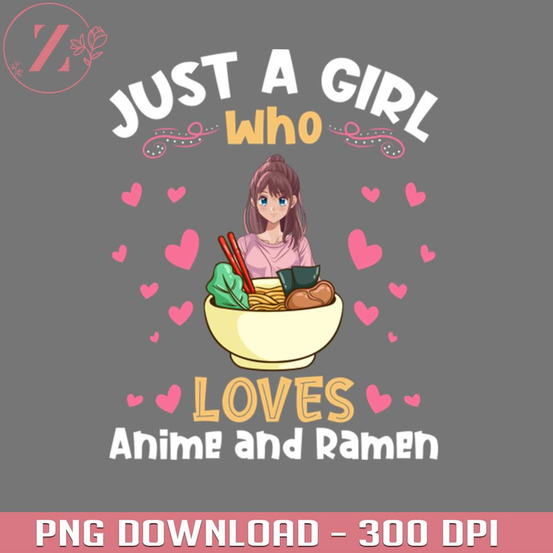 KL281223207-Just a Girl who Loves Anime Ramen Japanese Kawaii 5495PNG Manga PNG download.jpg
