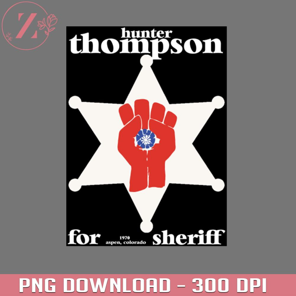 KL291223149-Hunter S Thompson for Sheriff 1970 Tribute Hunter Hunter Anime PNG download.jpg