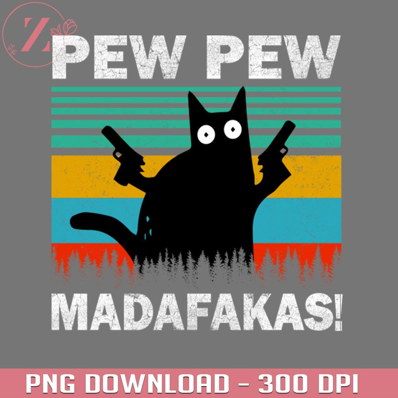 KL020124514-Pew Pew Madafakas Cat Crazy Vintage Funny Cat Owners Anime Cowboy Bebop download PNG.jpg