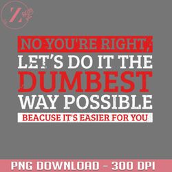 no youre right lets do it the dumbest al anime cowboy bebop download png