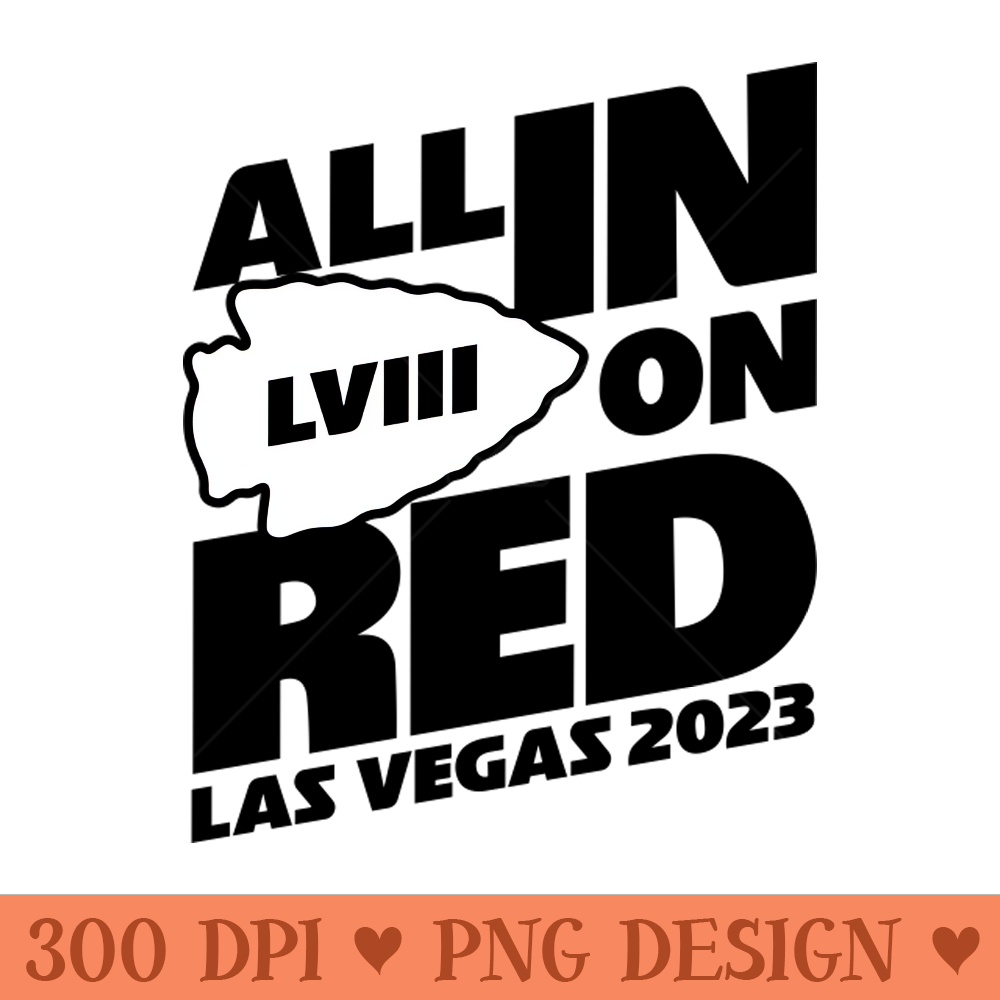 All In On Red - Instant PNG Download - High Quality 300 DPI