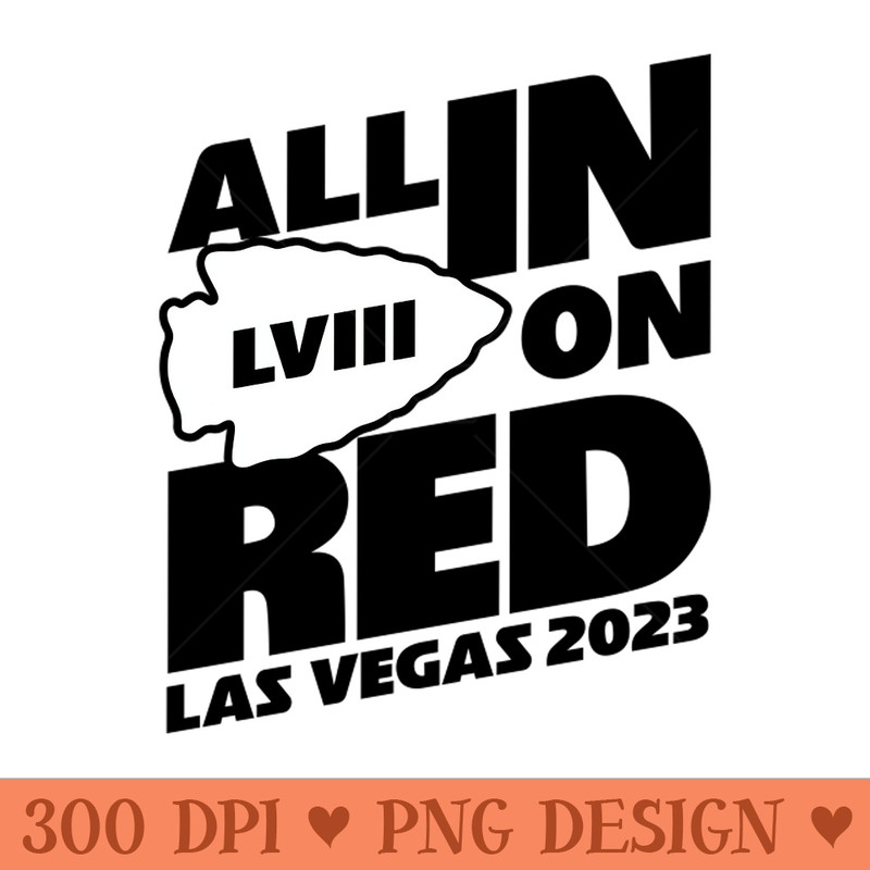 All In On Red - Instant PNG Download - High Quality 300 DPI