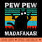 Pew Pew Madafakas Cat Crazy Vintage Funny Cat Owners - PNG Downloadable Art - Unique
