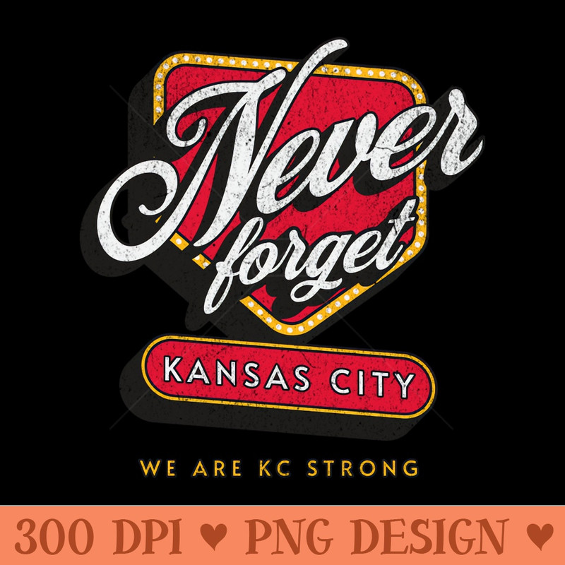 We Are KC Strong limited edition - PNG Download Pack - Customer Support