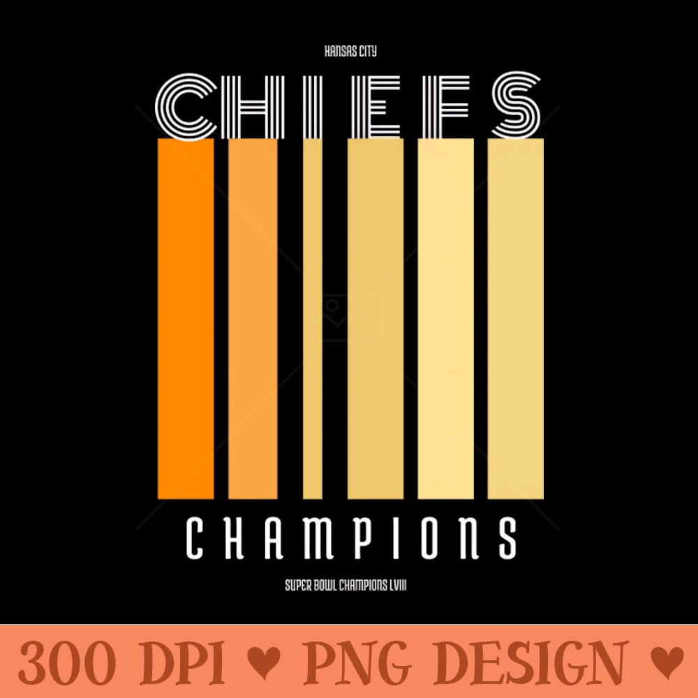CHIEFS SUPERBOWL CHAMPIONS - Sublimation PNG - Professional Design