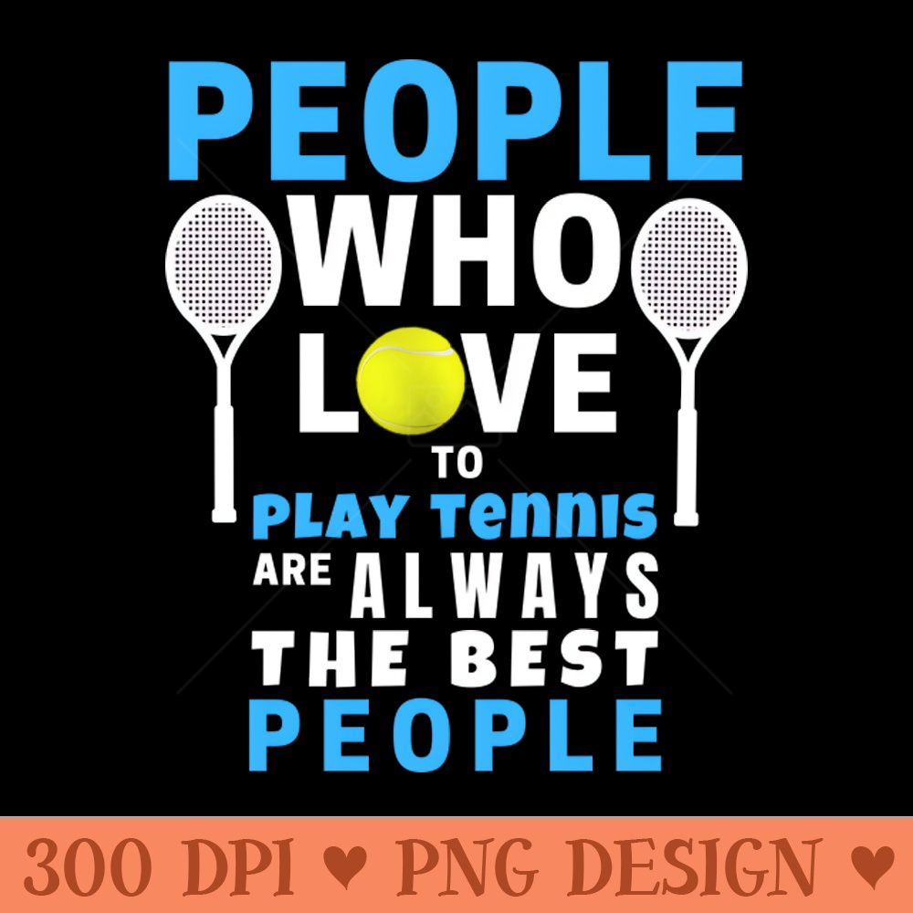 US Open People Who Love To Play Tennis - Digital PNG Download - Unique