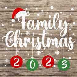 Family Christmas 2023 Matching Christmas Santa Family SVG EPS DXF PNG