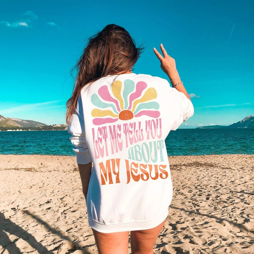 Let Me Tell You About My Jesus Colorful Trendy Christian PNG Aesthetic, DTF Printing Sublimation Digital Design Download Shirt Graphic.jpg