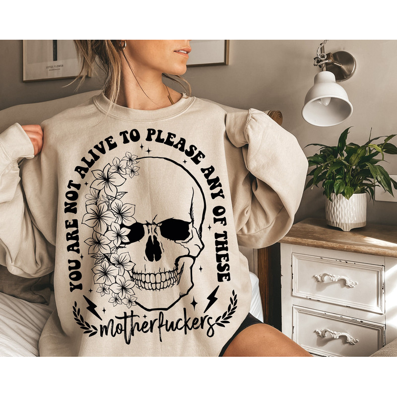 Not Alive To Please SVG PNG, Sarcastic Adult Humor, Boho Retro, Gothic Skeleton Flowers, Aesthetic Sublimation, Cut File, Svg Original.jpg
