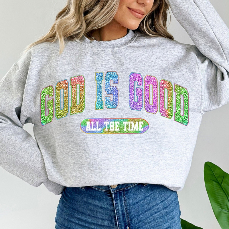 God Is Good All The Time Faux Sequins Glitter PNG, Easter png, Bible Verse Glitter png, Jesus Sublimation, Christian Shirt png, Download.jpg