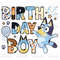 Birthday Boy Blue Dog Clipart Elements, Bluey Letters Set, Blue Dog Sublimation Party, PNG, Family Matching Shirt1.jpg