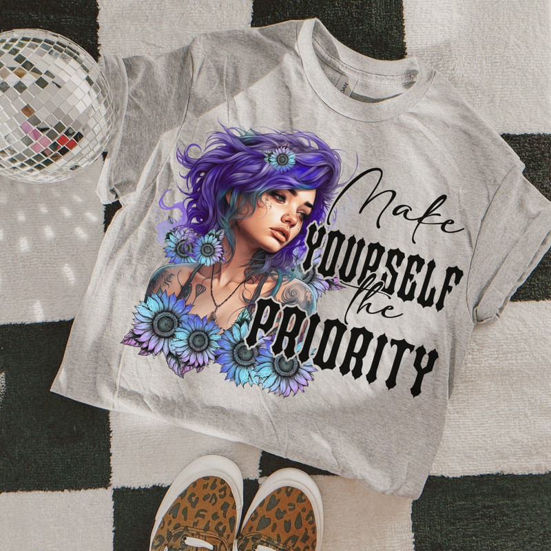 Make Yourself The Priority Png, Pastel Sunflowers, Girl With tattoos, Messy Bun t-shirt design, Positive Affirmation Png, Positive Shirts 1.jpg