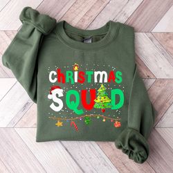christmas squad sweatshirt, funny christmas matching sweatshirt, family matching shirt, womens christmas t-shirt, family
