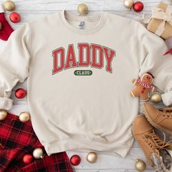 daddy claus christmas sweatshirt,grandpa christmas shirt,xmas father tee,papa claus shirt,matching family christmas swea