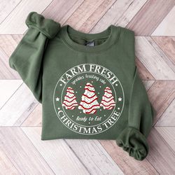 farm fresh christmas tree cakes shirt,christmas cake sweatshirt,christmas tree farm shirt,pine spruce fir xmas sweatshir