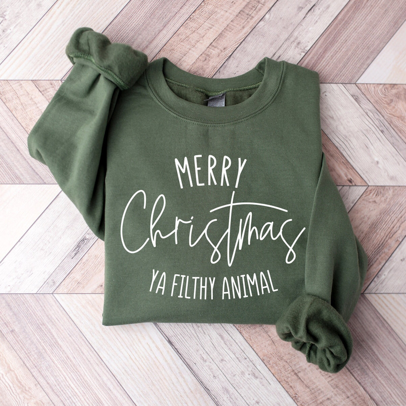 Merry Christmas Ya Filthy Animal Sweatshirt, Family Christmas Streetwear, Family Christmas Sweater, Christmas Outfit, Xmas Gift for Women.jpg