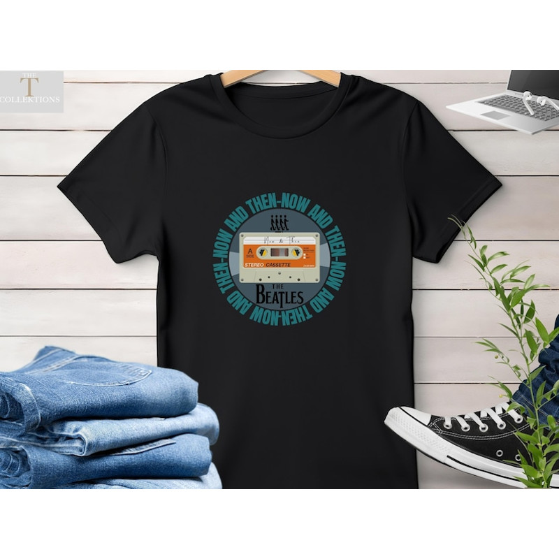 The Beatles Now And Then Tee, Beatles Now And Then Fans Gift, The Beatles inspired T Shirt, Music Fan Beatles Tee, The Beatles Homage.jpg