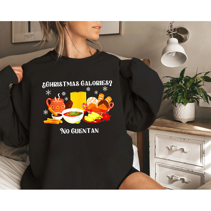 Christmas Calories No Cuentan Sweatshirt, Mexican Christmas Shirt, Spanglish Sweatshirt, Spanish Christmas Shirt, Hispanic Sweatshirt 1.jpg
