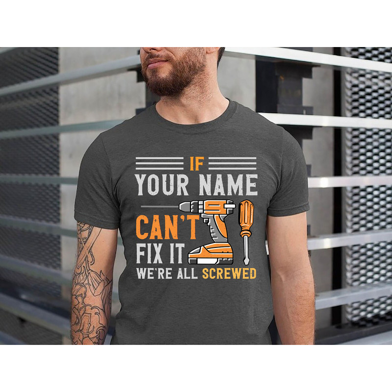 If Grandpa Cant Fix It We're All Screwed Shirt, Father's Day Grandpa Gift Tshirt, Funny Carpenter Grandpa Tshirt.jpg