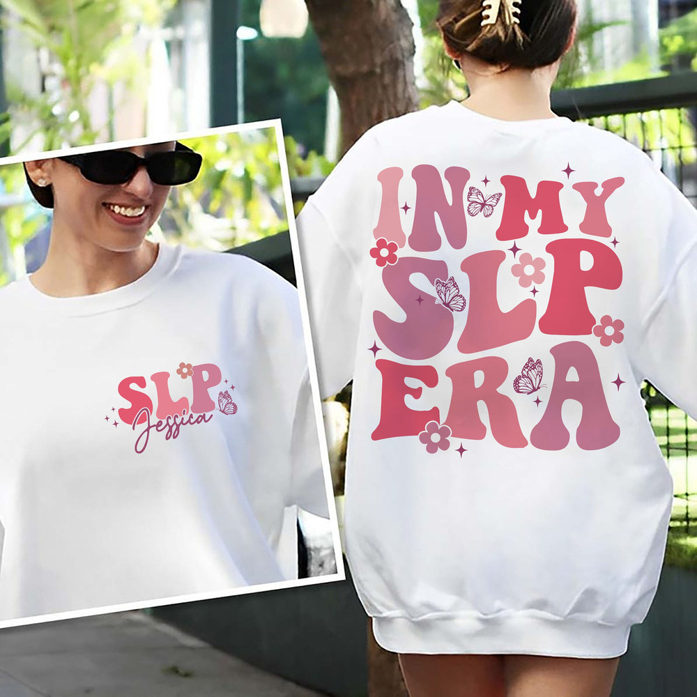 In My SLP Era Sweatshirt, Speech Therapist Shirt, Groovy SLP Shirt, Speech Language Pathologist Shirt, Cute Slp Shirt, Ot AAC Teacher Shirt.jpg